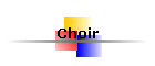 Choir
